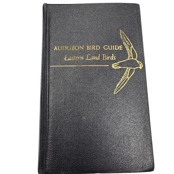 Audubon Bird Guide Eastern Land Birds by Richard H Pough1st Edition 1946 - Picture 1 of 10